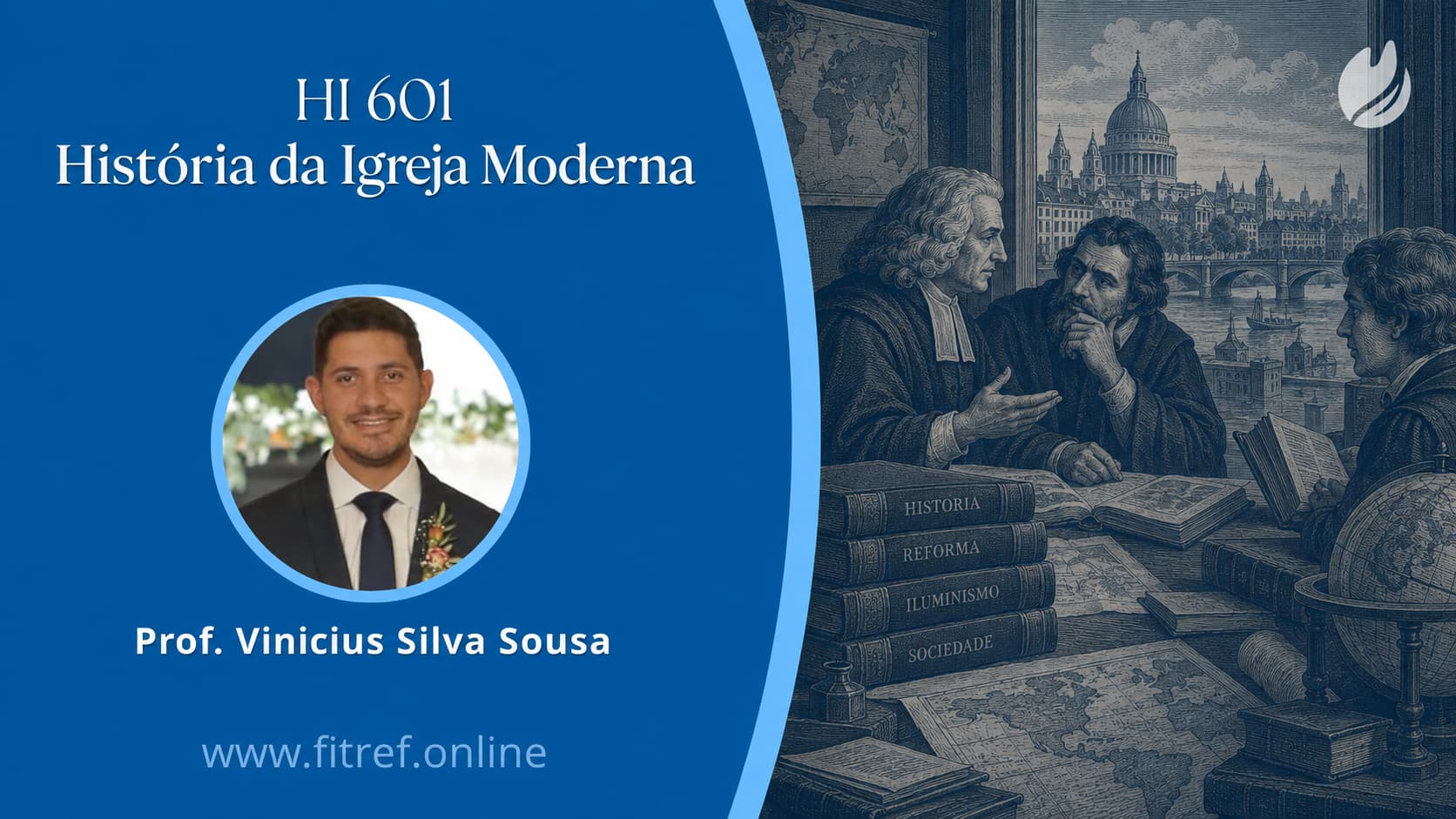 HI 601 – História da Igreja Moderna